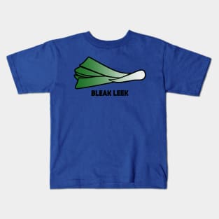 Bleak Leek Kids T-Shirt